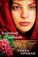 Tessa Afshar - Harvest of Rubies - 9780802405586 - V9780802405586