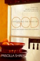 Priscilla C. Shirer - Discerning the Voice of God: How to Recognize When God is Speaking - 9780802450128 - V9780802450128