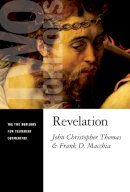 John Christopher Thomas - Revelation (The Two Horizons New Testament Commentary) - 9780802825544 - V9780802825544