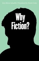 Jean-Marie Schaeffer - Why Fiction? - 9780803217584 - V9780803217584