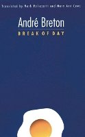André Breton - Break of Day - 9780803220843 - V9780803220843