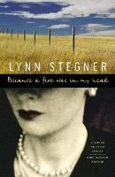 Lynn Stegner - Because a Fire Was in My Head - 9780803225145 - V9780803225145