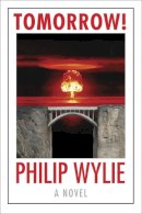 Philip Wylie - Tomorrow! - 9780803226623 - V9780803226623