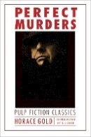 Horace L. Gold - Perfect Murders - 9780803233591 - V9780803233591