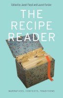 Janet Floyd - The Recipe Reader: Narratives, Contexts, Traditions - 9780803233614 - V9780803233614