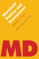 John T. Willis - Maryland Politics and Government: Democratic Dominance - 9780803237902 - V9780803237902