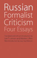 Lee T. Lemon - Russian Formalist Criticism: Four Essays, Second Edition - 9780803239982 - V9780803239982