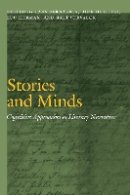 Bernaerts  Geest  He - Stories and Minds: Cognitive Approaches to Literary Narrative - 9780803244818 - V9780803244818