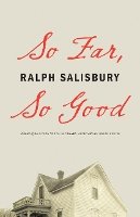 Ralph Salisbury - So Far, So Good - 9780803245921 - V9780803245921