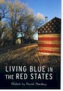 David Starkey - Living Blue in the Red States - 9780803260085 - V9780803260085