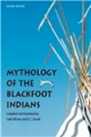Wissler - Mythology of the Blackfoot Indians - 9780803260238 - V9780803260238