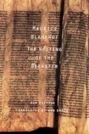 Maurice Blanchot - The Writing of the Disaster - 9780803261204 - V9780803261204