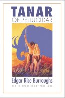 Edgar Rice Burroughs - Tanar of Pellucidar - 9780803262577 - V9780803262577