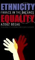 Azouz Begag - Ethnicity and Equality: France in the Balance - 9780803262621 - V9780803262621