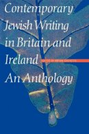 Bryan Cheyette (Ed.) - Contemporary Jewish Writing in Britain and Ireland - 9780803263888 - V9780803263888