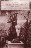 Alice C. Fletcher - A Study of Omaha Indian Music - 9780803268876 - V9780803268876