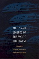 Judson - Myths and Legends of the Pacific Northwest - 9780803275959 - V9780803275959