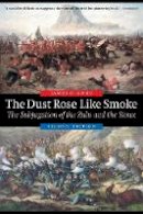 James O. Gump - The Dust Rose Like Smoke: The Subjugation of the Zulu and the Sioux, Second Edition - 9780803278639 - V9780803278639