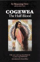 Mourning Dove - Cogewea, The Half Blood: A Depiction of the Great Montana Cattle Range - 9780803281103 - V9780803281103