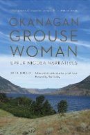 Lottie Lindley - Okanagan Grouse Woman: Upper Nicola Narratives - 9780803286849 - V9780803286849