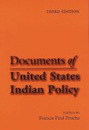 Prucha - Documents of United States Indian Policy - 9780803287624 - V9780803287624