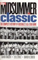 David W. Vincent - The Midsummer Classic: The Complete History of Baseball´s All-Star Game - 9780803292734 - V9780803292734