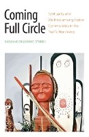 Suzanne Crawford O´brien - Coming Full Circle: Spirituality and Wellness among Native Communities in the Pacific Northwest - 9780803295247 - V9780803295247