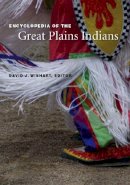 David J Wishart - Encyclopedia of the Great Plains Indians - 9780803298620 - V9780803298620