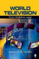 Joseph D. Straubhaar - World Television: From Global to Local - 9780803954632 - V9780803954632
