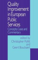 . Ed(S): Pollitt, Christopher; Bouckaert, Geert - Quality Improvement in European Public Services - 9780803974654 - V9780803974654