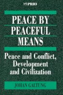 Johan Galtung - Peace by Peaceful Means - 9780803975118 - V9780803975118
