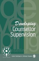 Colin Feltham - Developing Counsellor Supervision (Developing Counselling series) - 9780803989399 - V9780803989399