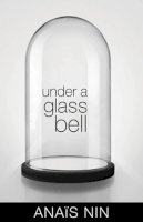 Anaïs Nin - Under a Glass Bell - 9780804011471 - 9780804011471