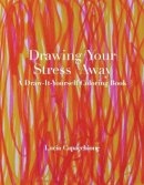 Lucia Capacchione - Drawing Your Stress Away - 9780804011860 - V9780804011860