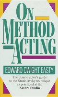 Edward Dwight Easty - On Method Acting - 9780804105224 - V9780804105224