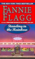 Fannie Flagg - Standing in the Rainbow - 9780804119351 - KRS0006405