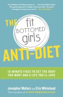 Jennipher Walters - The Fit Bottomed Girls Anti-Diet - 9780804136976 - V9780804136976