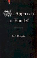 L.c. Knights - Some Shakespearean Themes and An Approach to ‘Hamlet’ - 9780804703000 - V9780804703000