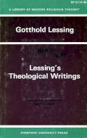 Gotthold Lessing - Lessing's Theological Writings: Selections in Translation (Library of Modern Religious Thought) - 9780804703352 - V9780804703352