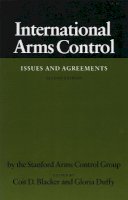 Stanford Arms Control Group - International Arms Control - 9780804712224 - V9780804712224
