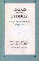 Helene Levens Lipton - Drugs and the Elderly - 9780804712958 - V9780804712958