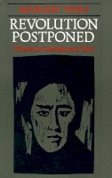 Margery Wolf - Revolution Postponed: Women in Contemporary China - 9780804713481 - V9780804713481