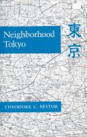 Theodore C. Bestor - Neighborhood Tokyo - 9780804717977 - V9780804717977