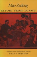 Zedong Mao - Report from Xunwu - 9780804721820 - V9780804721820