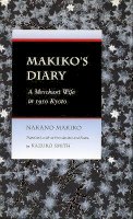 Makiko Nakano - Makiko’s Diary: A Merchant Wife in 1910 Kyoto - 9780804724418 - V9780804724418