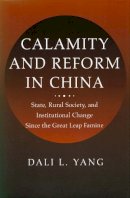 Dali L. Yang - Calamity and Reform in China - 9780804725576 - V9780804725576