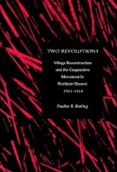 Pauline B. Keating - Two Revolutions - 9780804728256 - V9780804728256
