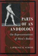 Lawrence R. Schehr - Parts of an Andrology - 9780804729192 - V9780804729192