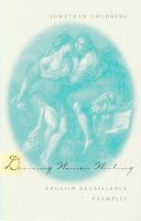Jonathan Goldberg - Desiring Women Writing: English Renaissance Examples - 9780804729833 - V9780804729833