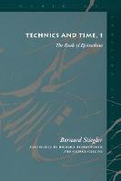 Bernard Stiegler - Technics and Time, 1: The Fault of Epimetheus - 9780804730419 - V9780804730419